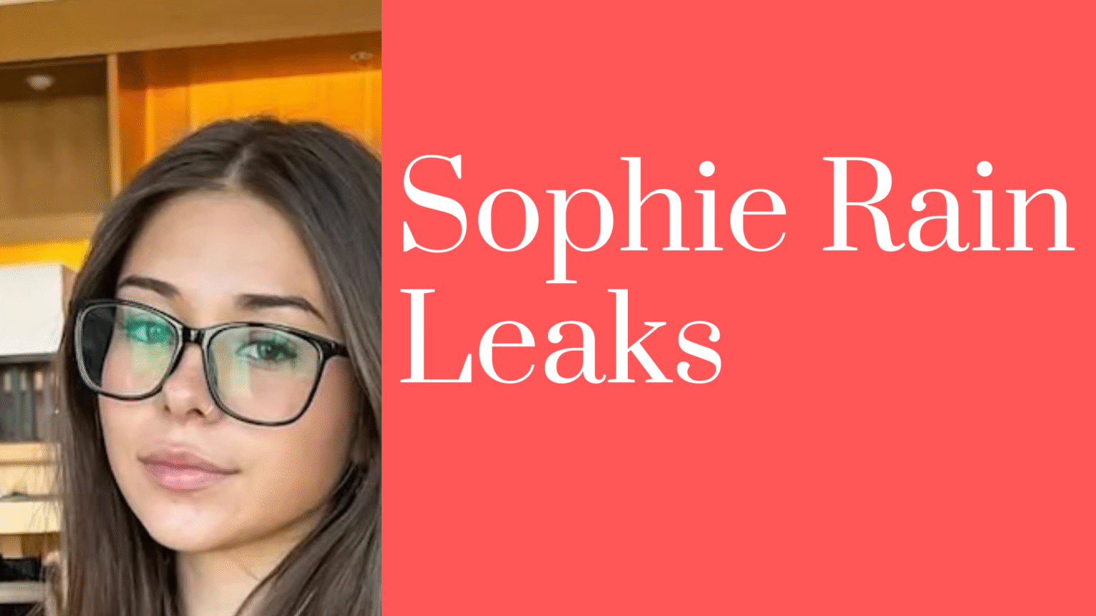 sophie-rain-leaks